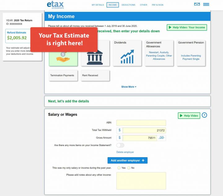 The Etax tax return calculates your tax refund as you go
