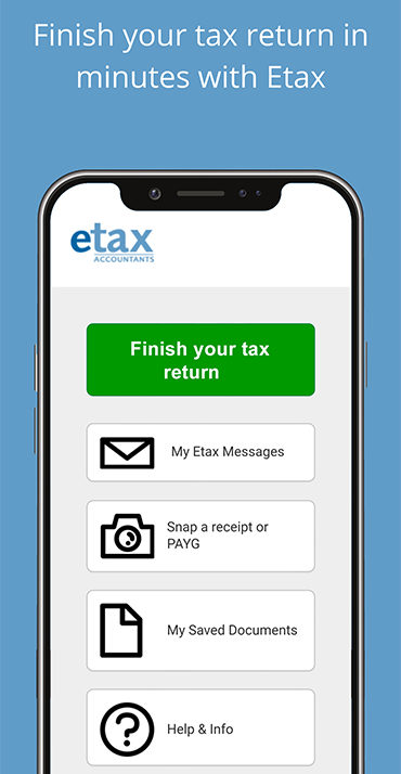 Finish your tax return in minutes with Etax - using our app